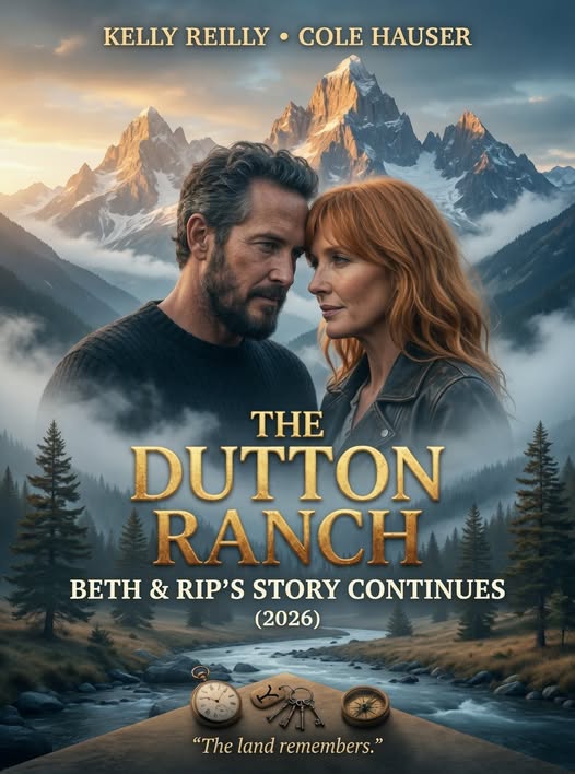 Beth & Rip Return in The Dutton Ranch (2026) – A Brutal, Beautiful Love Story Forged in Fire and Loyalty